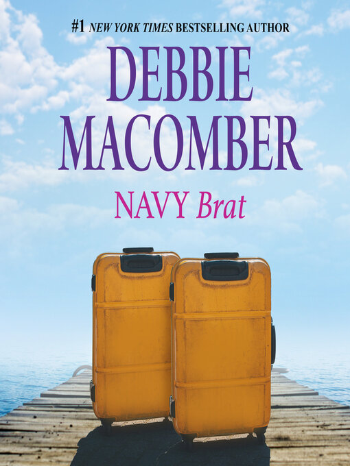 Title details for Navy Brat by Debbie Macomber - Wait list